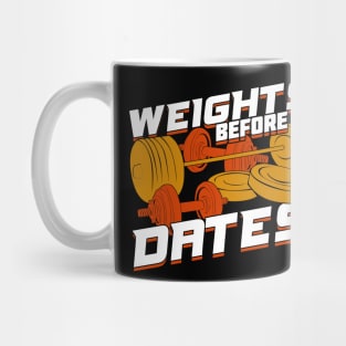 Weights Before Dates Mug